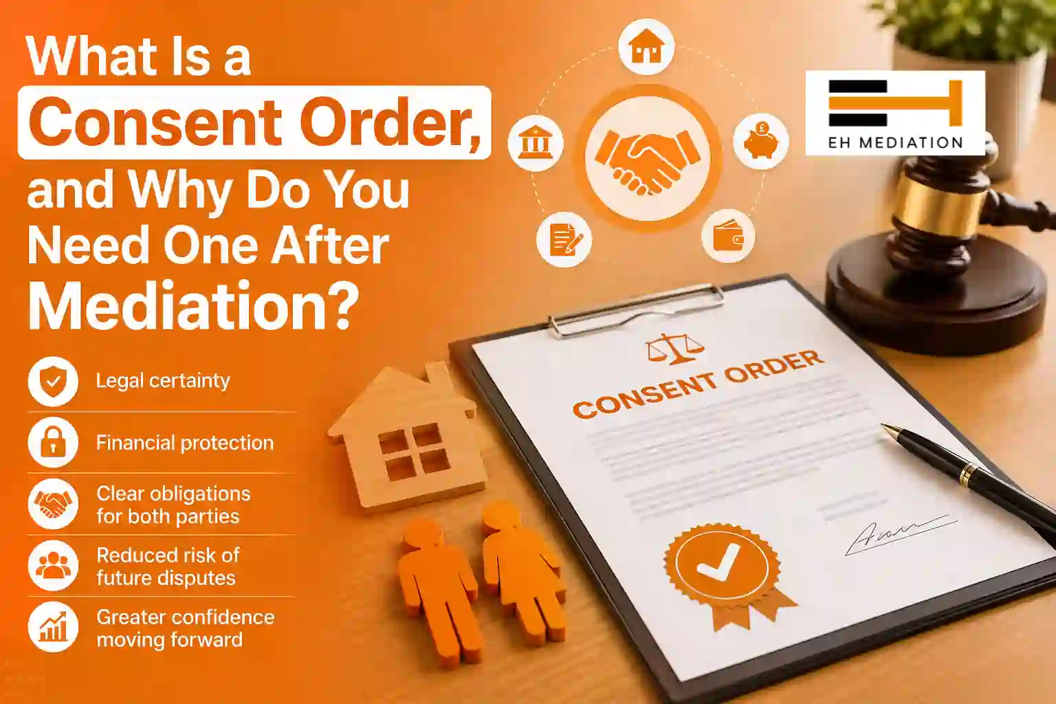 What Is a Consent Order, and Why Do You Need One After Mediation Consett?